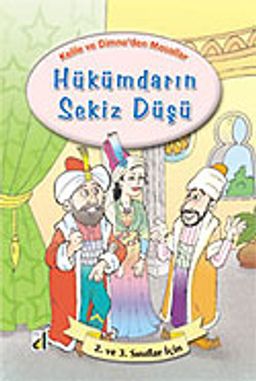 Hükümdarın Sekiz Düşü / Kelile ve Dimne'den Masallar Dizisi
