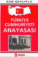 Türkiye Cumhuriyeti Anayasası / Son Şekliyle