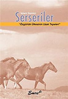 Serseriler / Özgürlük Ülkesinin Uzak Tepeleri