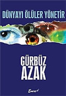 Dünyayı Ölüler Yönetir