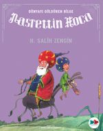 Nasrettin Hoca / Dünyayı Güldüren Bilge
