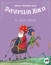 Nasrettin Hoca / Dünyayı Güldüren Bilge