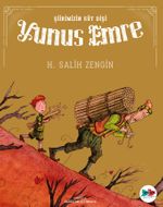 Yunus Emre / Şiirimizin Süt Dişi