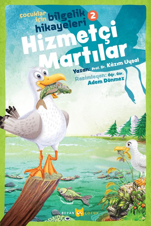 Hizmetçi Martılar / Çocuklar İçin Bilgelik Hikayeleri 2 