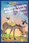 A&ccedil;g&ouml;zl&uuml; Eşeğin Acıklı &Ouml;yk&uuml;s&uuml; / &Ccedil;ocuklar İ&ccedil;in Bilgelik Hikayeleri 3