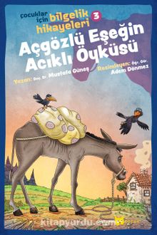 Açgözlü Eşeğin Acıklı Öyküsü / Çocuklar İçin Bilgelik Hikayeleri 3 - Doç. Dr. Mustafa Güneş