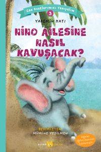 Nino Ailesine Nasıl Kavuşacak? / Can Dostlarımızı Tanıyalım 3