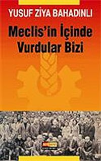Meclis'in İçinde Vurdular Bizi