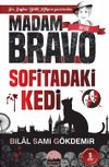 Madam Bravo Sofitadaki Kedi