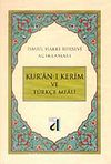 Kuran-ı Kerim ve Türkçe Meali (Orta Boy-Bursevi)