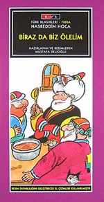Biraz da Biz Ölelim / Nasreddin Hoca-Düz Yazı