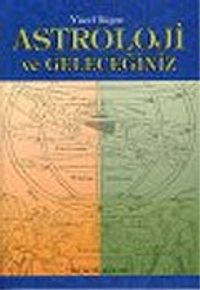 Astroloji ve Geleceğiniz