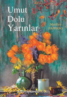 Umut Dolu Yarınlar - Marilyn Pappano