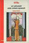 Az &Ccedil;alışmalı Aşka Zaman Ayırmalı