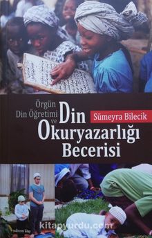 Örgün Din Öğretimi ve Din Okuryazarlığı Becerisi - Sümeyra Bilecik