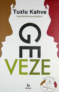 Tuzlu Kahve (Ciltli) / Hayat Böyle Bir Şey Değil mi