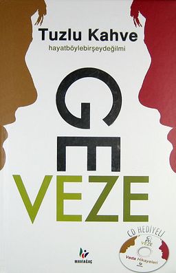 Tuzlu Kahve (Ciltli) / Hayat Böyle Bir Şey Değil mi