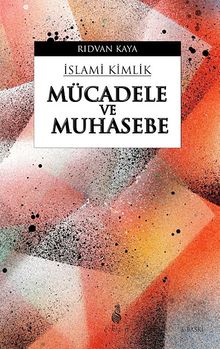 Mücadele ve Muhasebe / İslami Kimlik