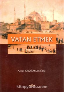 Vatan Etmek - Adnan Karaismailoğlu