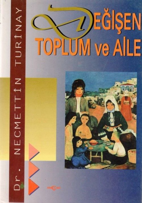Değişen Toplum ve Aile
