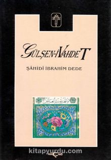 Gülşeni Vahdet - Sahih Ahmed Dede