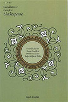 Venedik Taciri, Kuru Gürültü, On İkinci Gece, Beğendiğiniz Gibi