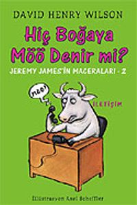 Hiç Boğaya Möö Denir mi? - Jeremy James'in Maceraları 2