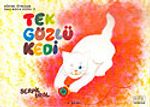 Tek Gözlü Kedi 2 / Eğitsel Öyküler Oku-Boya Dizisi