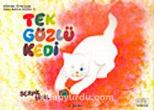 Tek Gözlü Kedi 2 / Eğitsel Öyküler Oku-Boya Dizisi - Serpil Ural