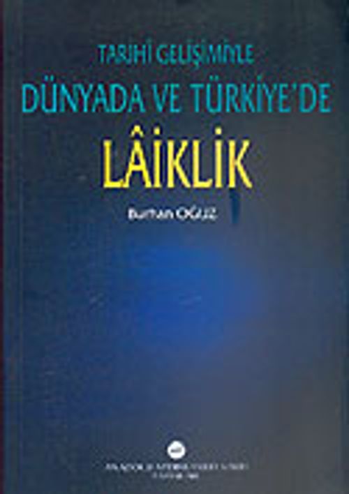 Laiklik / Tarihi Gelişimiyle Dünyada ve Türkiye'de