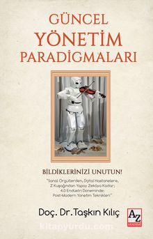 Güncel Yönetim Paradigmaları - Dr. Taşkın Kılıç