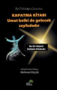 Kapatma Kitabı & Umut Belki De Gelecek Sayfadadır