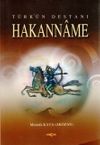 T&uuml;rk'&uuml;n Destanı Hakanname