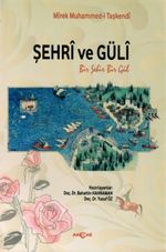 Şehri ve Güli (Bir Şehir Bir Gül)