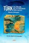 T&uuml;rk Halkbilimi - T&uuml;rk Dili ve Potikası - T&uuml;rk Fikir Hayatı