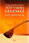 Türk Edebiyatında Ağıt Yakma Geleneği ve Ağıt-Destanlar