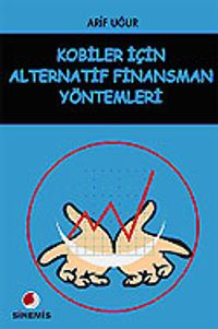 KOBİ'ler İçin Alternatif Finansman Yöntemleri