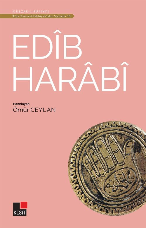 Edib Harabi / Türk Tasavvuf Edebiyatından Seçmeler 10