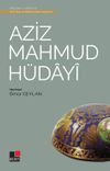Aziz Mahmud H&uuml;dayi / T&uuml;rk Tasavvuf Edebiyatından Se&ccedil;meler 4