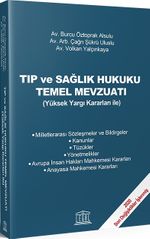 Tıp ve Sağlık Hukuku Temel Mevzuatı