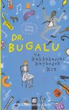 Dr. Bugalu ve Kahkahasını Kaybeden Kız