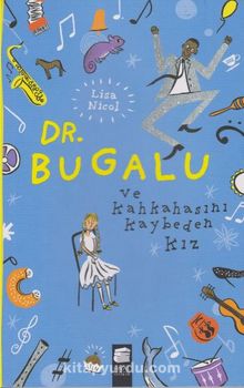 Dr. Bugalu ve Kahkahasını Kaybeden Kız - Lisa Nicol