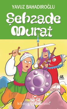 Şehzade Murat - Yavuz Bahadıroğlu