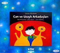 Can ve Uzaylı Arkadaşları