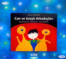 Can ve Uzaylı Arkadaşları