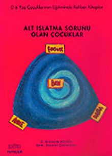 Alt Islatma Sorunu Olan Çocuklar