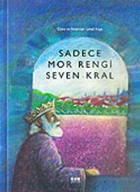 Sadece Mor Rengi Seven Kral
