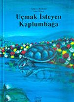 Uçmak İsteyen Kaplumbağa