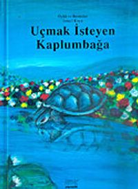 Uçmak İsteyen Kaplumbağa