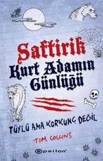 Saftirik Kurt Adamın Günlüğü & Tüylü Ama Korkunç Değil